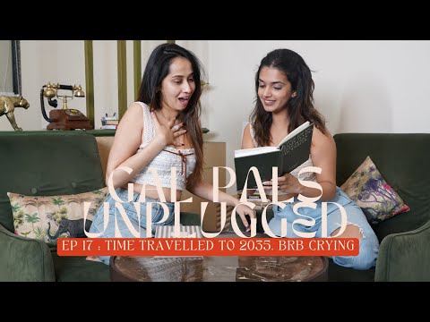 EP 17 | We Let AI Predict Our Lives... Big Mistake 😰 | GAL PALS UNPLUGGED