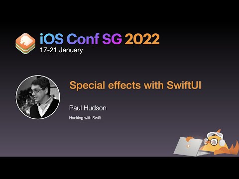 Special effects with SwiftUI - iOS Conf SG 2022