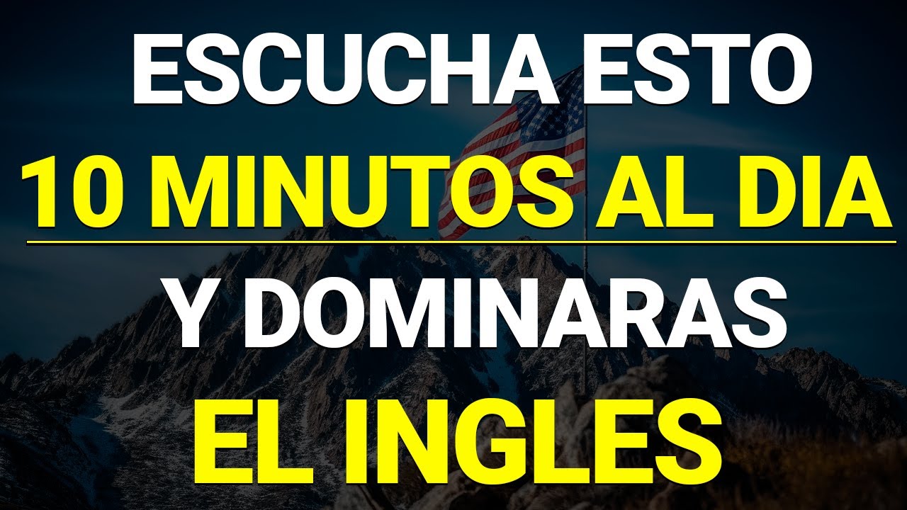 🧠🗽 SI APRENDES ESTO PODRAS DOMINAR EL INGLES EN 10 MINUTOS ✅ CURSO DE INGLES COMPLETO
