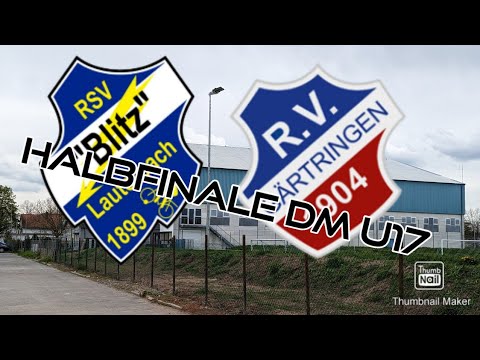 #1 Halbfinale zur DM U17 Lauterbach vs Gärtringen 15/04/23