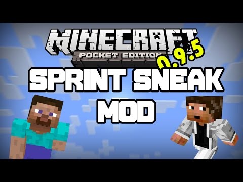 [0.9.5] Minecraft PE Mod Showcase - SPRINT & SNEAK MOD