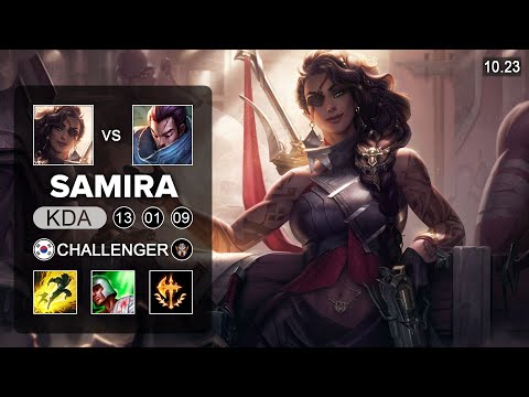 Samira vs Yasuo Bot - KR Challenger Patch 10.23