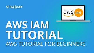 AWS IAM Tutorial | AWS Identity And Access Management | AWS Tutorial For Beginners | Simplilearn