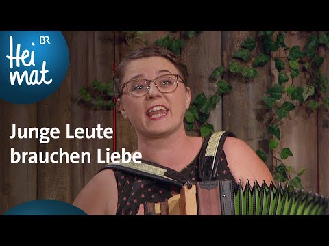 Tschejefem: Junge Leute brauchen Liebe | Brettl-Spitzen X | BR Heimat - die beste Volksmusik