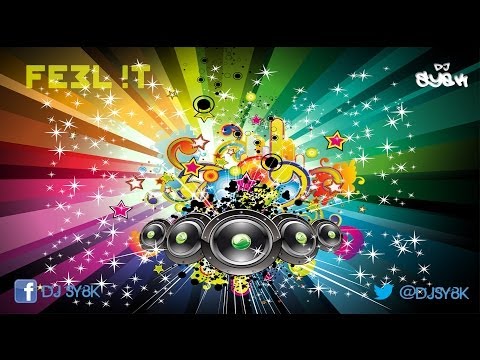 DJ SY8K - Feel It