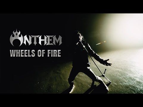 ANTHEM - Wheels Of Fire (Official Music Video)