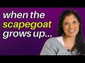 What Happens To The Scapegoat In Adulthood