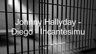 Johnny Hallyday - Diego - Incantèsimu