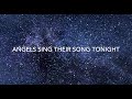 Angels Sing Their Song Tonight
