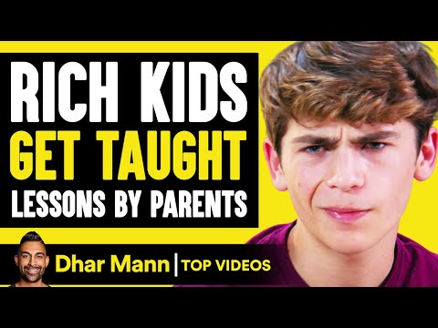 Rich Kids Get Taught Lessons By Parents | Dhar Mann