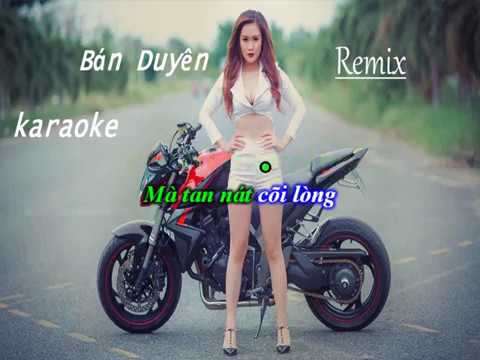 Bán Duyên    Karaoke -Remix  (Nhac N)