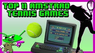 Top 11: Tennis Games on the Amstrad
