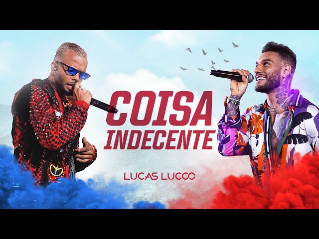 Download Lucas Lucco feat. MC Zaac – Coisa Indecente