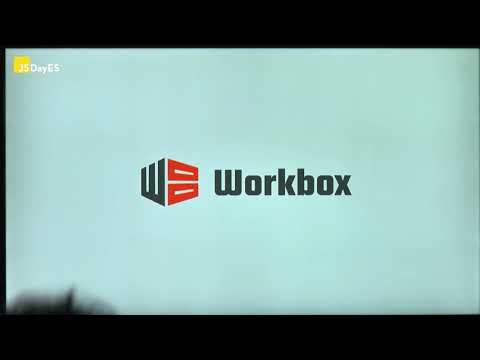 JSDayES 2018 - Pablo Magaz - "Escribiendo Service Workers con Workbox"