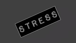 STRESS Music Video