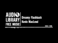 Dreamy Flashback Kevin MacLeod