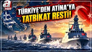 TÜRKİYE’DEN ATİNA’YA REST: O BÖLGE BENİM! | A Haber