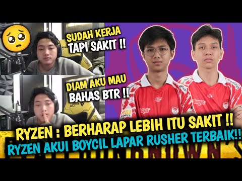 Ryzen Buka Suara Nasib di BTR tak Mau Berharap Lebih!🥺Ryzen Akui Boycil Lapar Rusher Terbaik BTR‼️