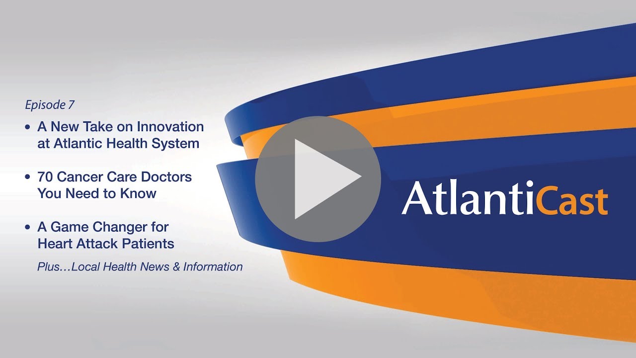 AtlantiCast Episode 7 Broadcast News Atlantic Health