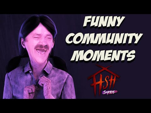 Home Sweet Home: Survive - Community Moments!