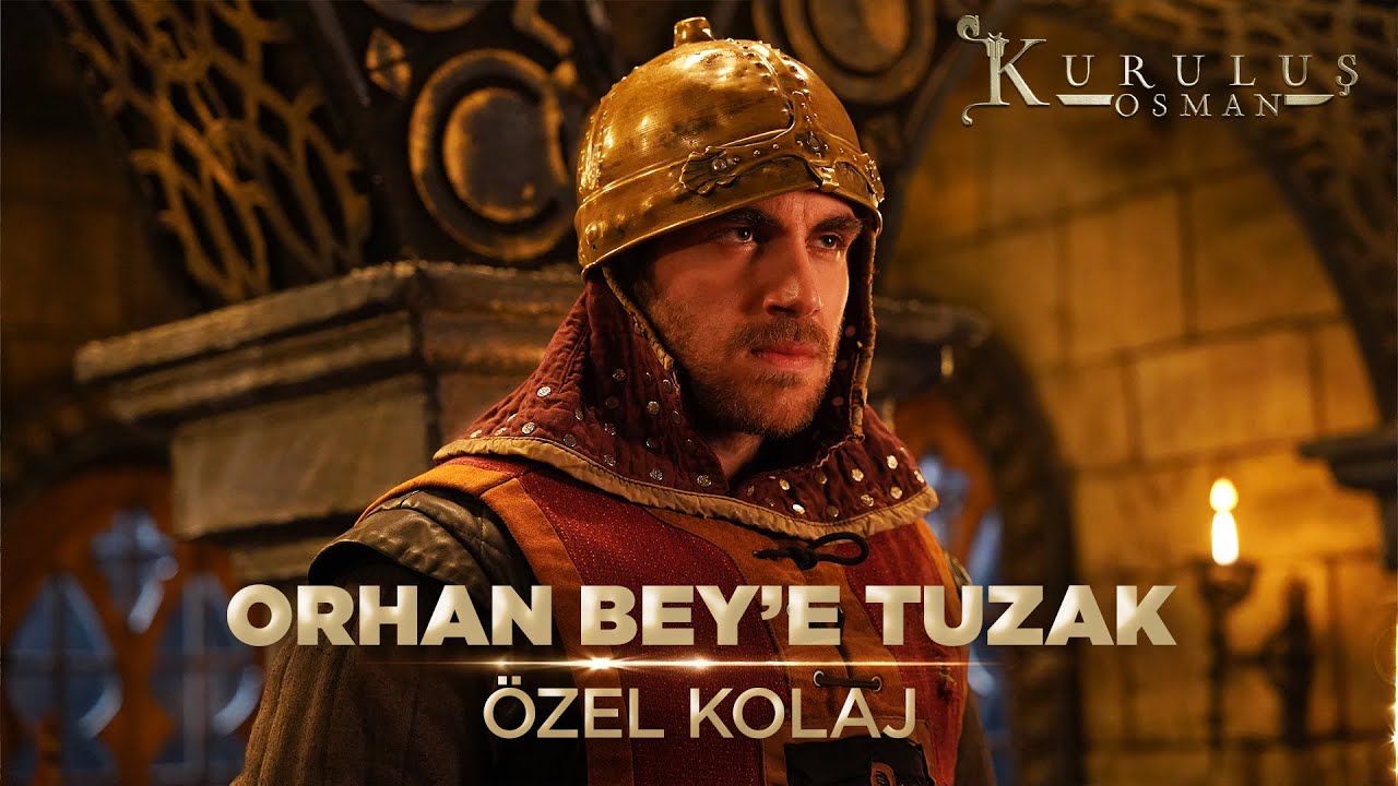 Orhan Bey'e Büyük Tuzak! - Kuruluş Osman Özel Kolaj
