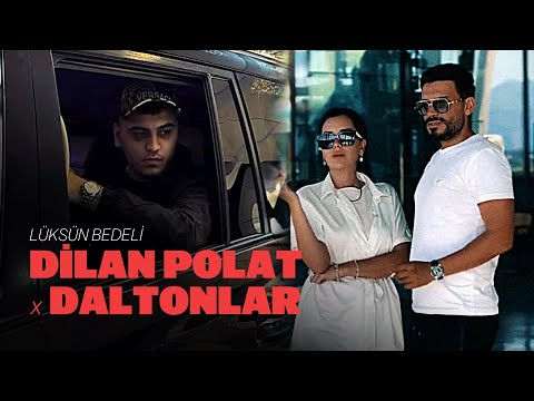 The Price of Luxury | Dilan Polat x Daltonlar