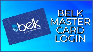 How to Login Belk Mastercard Account Online 2023 Belk MasterCard Sign In