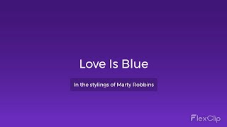 Love Is Blue - Marty Robbins (Karaoke version)