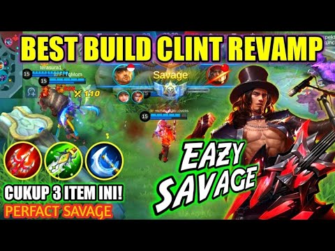CLINT SAVAGE? TOP GLOBAL CLINT SAVAGE | CLINT BEST BUILD TERSAKIT 2022 TERBARU - MOBILE LEGENDS