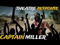 Captain Miller FDFS Theatre Response & Review | Viper SJ