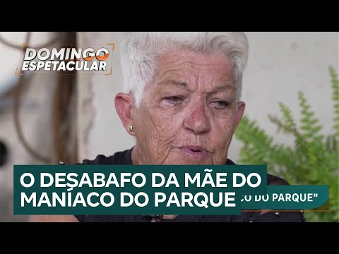 Exclusivo: mãe do Maníaco do Parque desabafa sobre a infância e os crimes do filho