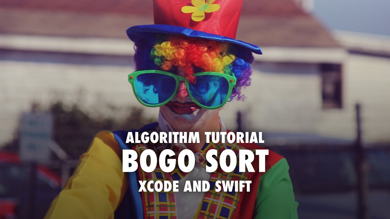 Implementing The WORST Sorting Algorithm Tutorial - Swift - Playgrounds - Xcode