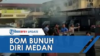 BREAKING NEWS: Video Terjadi Ledakan Bom Bunuh Diri di Polrestabes Medan, Tubuh Pelaku Hancur