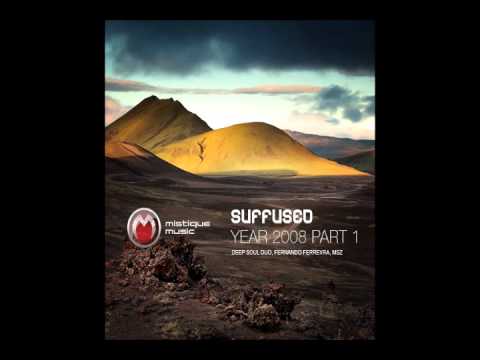 Suffused  - Year 2008 (Original mix) [MistiQue music]