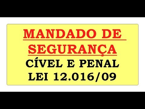 LEI DO MANDADO DE SEGURANÇA, DIREITO CÍVEL E PENAL, ESQUEMATIZADA EM MAPAS MENTAIS,  LEI 12.016/09