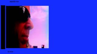 Martin Rev - In Your Arms