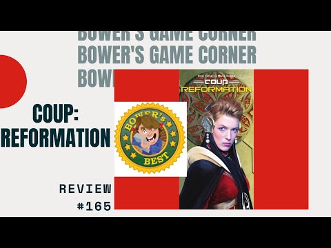 Bower's Game Corner: Coup: Reformation Review