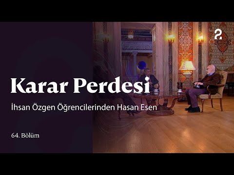 İhsan Özgen Öğrencilerinden Hasan Esen | Karar Perdesi | 64. Bölüm @trt2