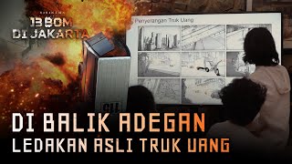 Download lagu DI BALIK ADEGAN LEDAKAN ASLI TRUK UANG | Behind The Scene 13 Bom di Jakarta mp3