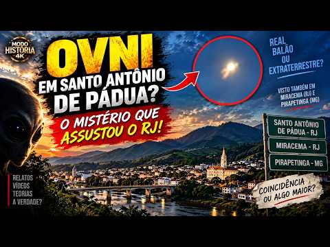 🚨 OVNI em Santo Antônio de Pádua? O Mistério que Assustou o RJ!