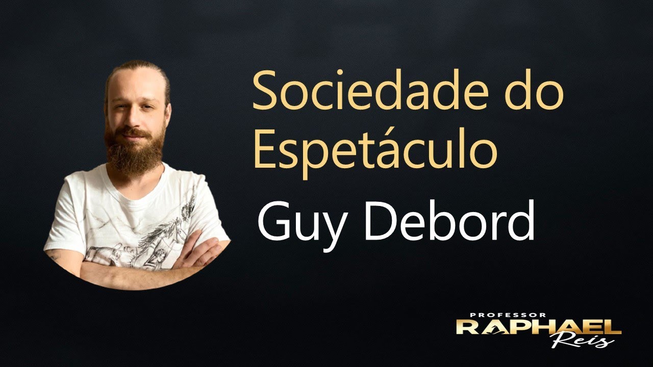 Conceito para redação: sociedade do espetáculo, de Guy Debord | Prof. Waldyr Imbroisi