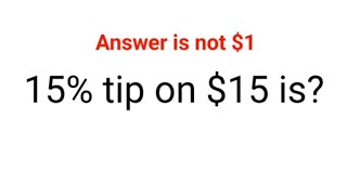 15% tip on $15 is? The answer is not $1. Ukraine Math Test #math #percentages #ukraine