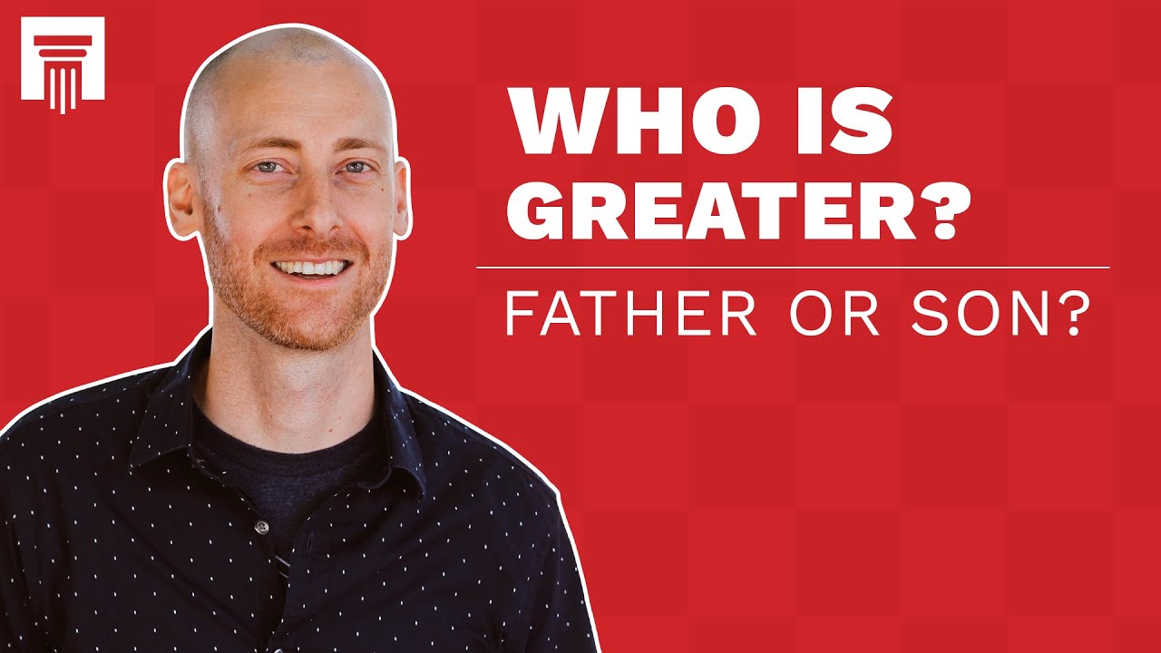 Can Jesus Really Be God if the Father Is Greater Than the Son?