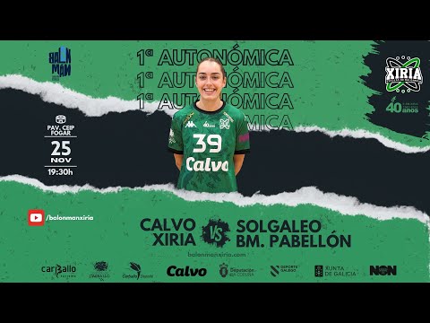 [1ª AUT. FEM.] CALVO XIRIA - SOLGALEO BM. PABELLÓN