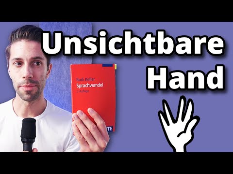 Sprache als Phänomen der DRITTEN ART und die Theorie der UNSICHTBAREN HAND nach Rudi Keller