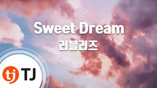 [TJ노래방] Sweet Dream - 러블리즈(Lovelyz) / TJ Karaoke