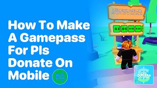 🔧 How to Make Game Pass in Pls Donate (Roblox Mobile) for FREE ROBUX 2024