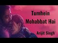 Tumhein Mohabbat Hai (Lyrics) :  Arijit Singh | Atrangi Re | Lyrics Video