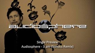 Audiosphere - 3am Singles Preview