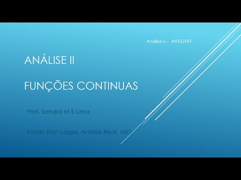 Análise II - Funções Contínuas - Definição e primeiras propriedades